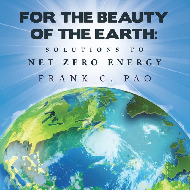 For the Beauty of the Earth: Solutions to NET ZERO ENERGY