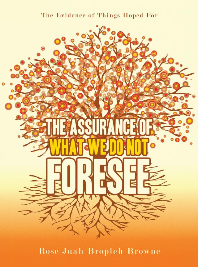 The Assurance of What We Do Not Foresee