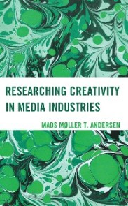 Researching Creativity in Media Industries