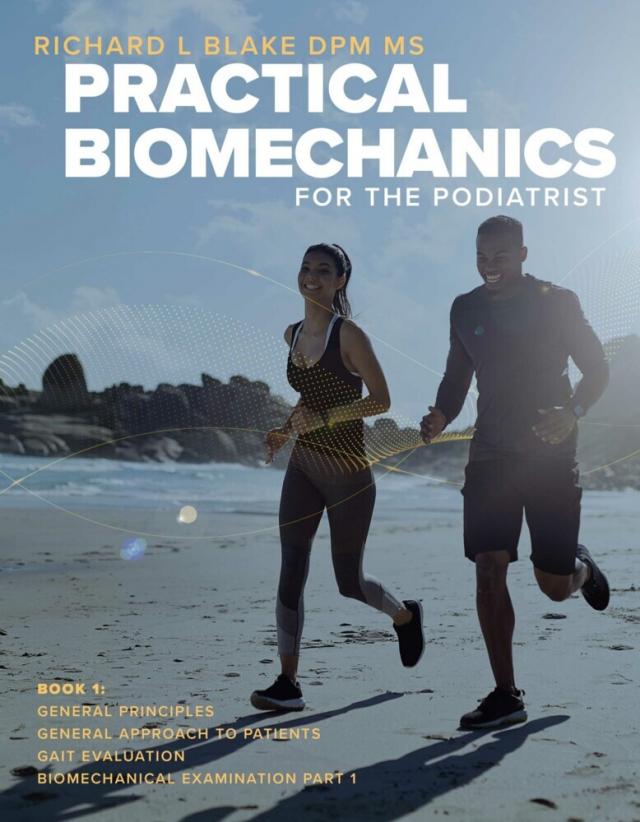 Practical Biomechanics for the Podiatrist