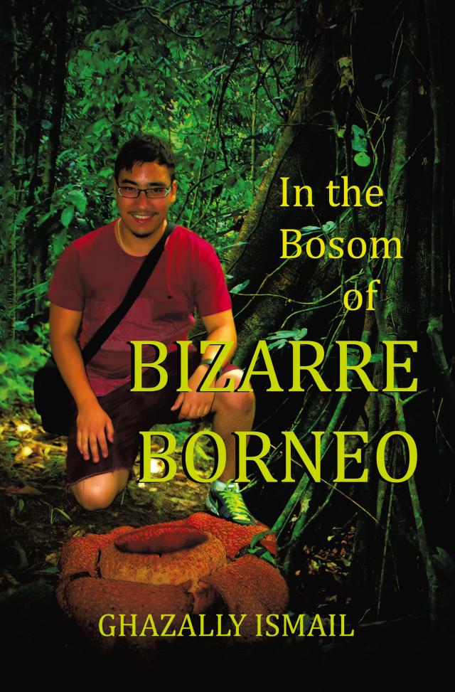 In the Bosom of BIZARRE BORNEO