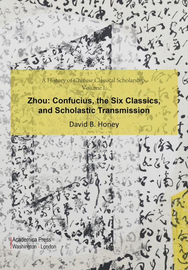A History of Chinese Classical Scholarship, Volume I, Zhou