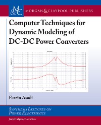 Computer Techniques for Dynamic Modeling of DC-DC Power Converters Synthesis Lectures on Power Electronics  