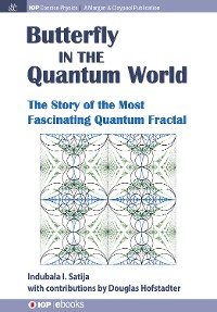 The Butterfly in the Quantum World IOP Concise Physics  