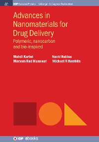 Advances in Nanomaterials for Drug Delivery IOP Concise Physics  