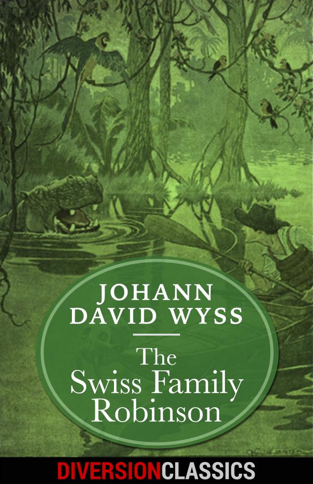 The Swiss Family Robinson (Diversion Illustrated Classics)