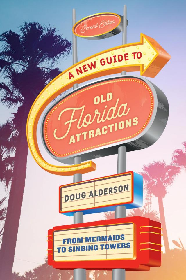 New Guide to Old Florida Attractions