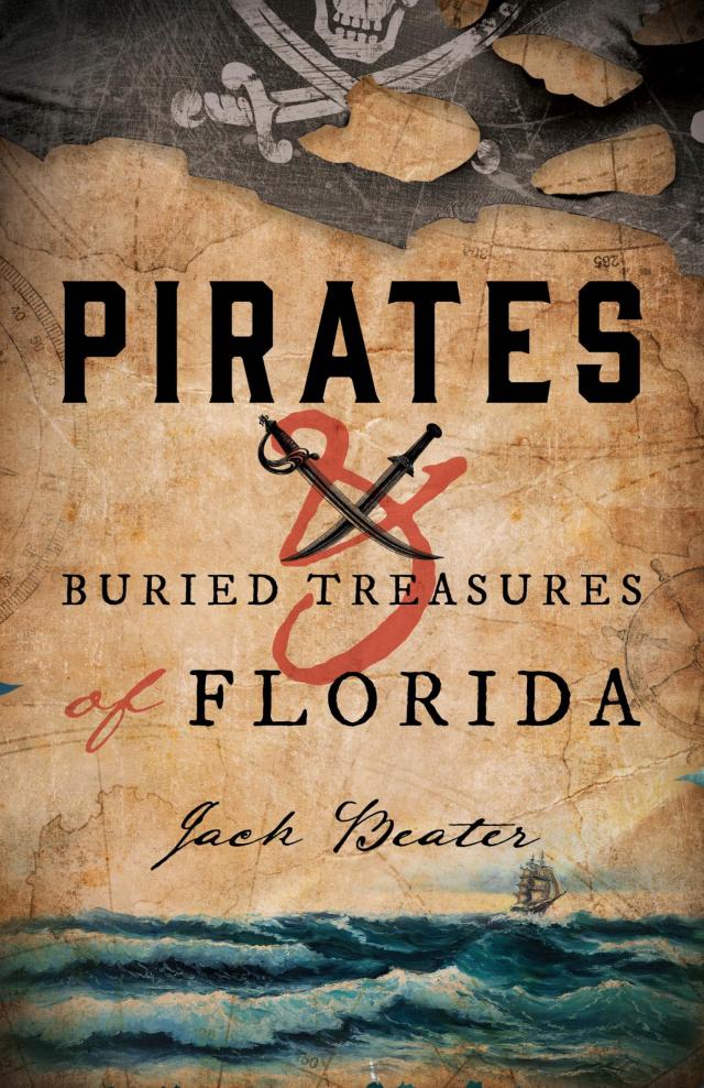 Pirates and Buried Treasures of Florida