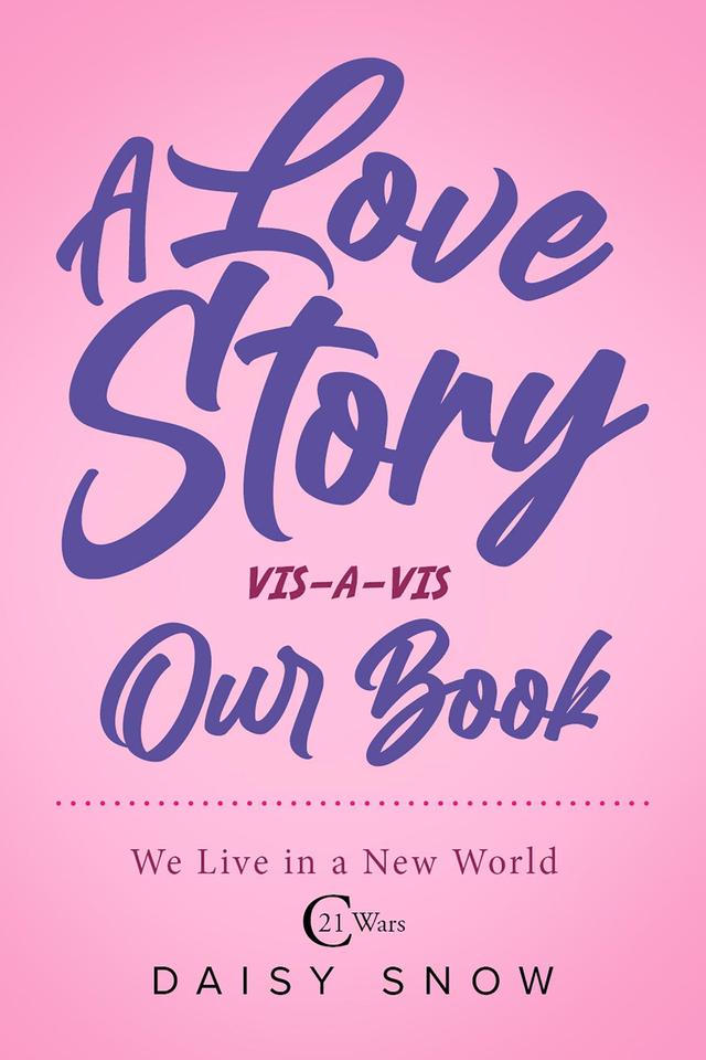 A Love Story VIS-A-VIS Our Book