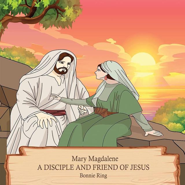 Mary Magdalene A Disciple and Friend of Jesus