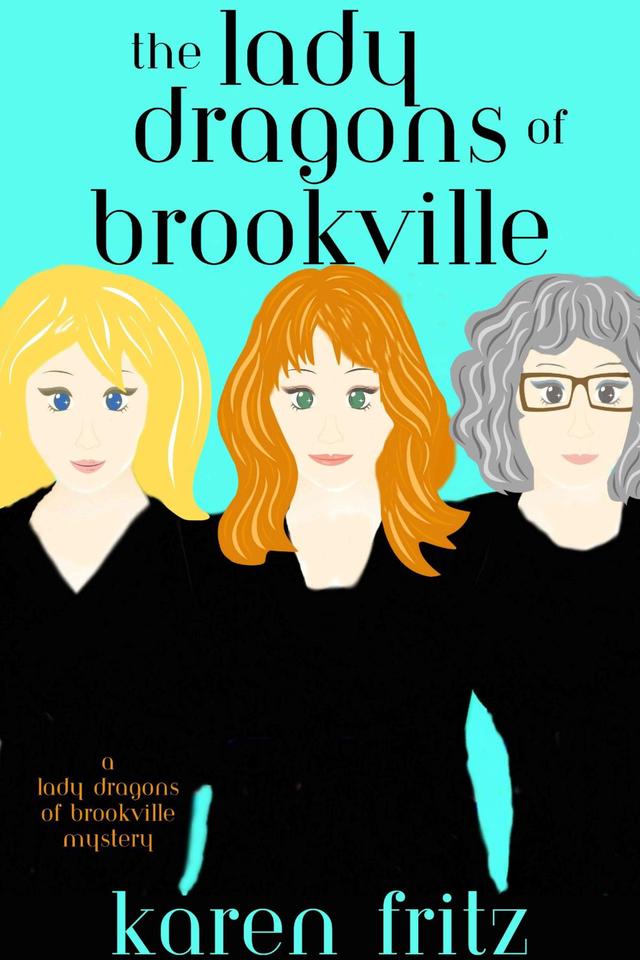 The Lady Dragons of Brookville