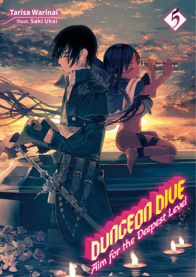 DUNGEON DIVE: Aim for the Deepest Level Volume 5 (Light Novel)
