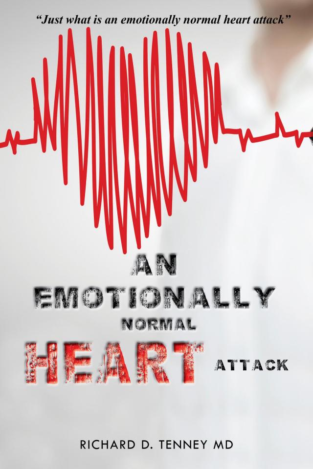 AN EMOTIONALLY NORMAL HEART ATTACK