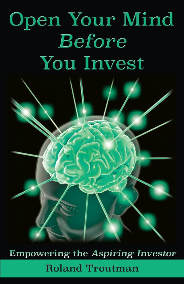 Open Your Mind Before You Invest