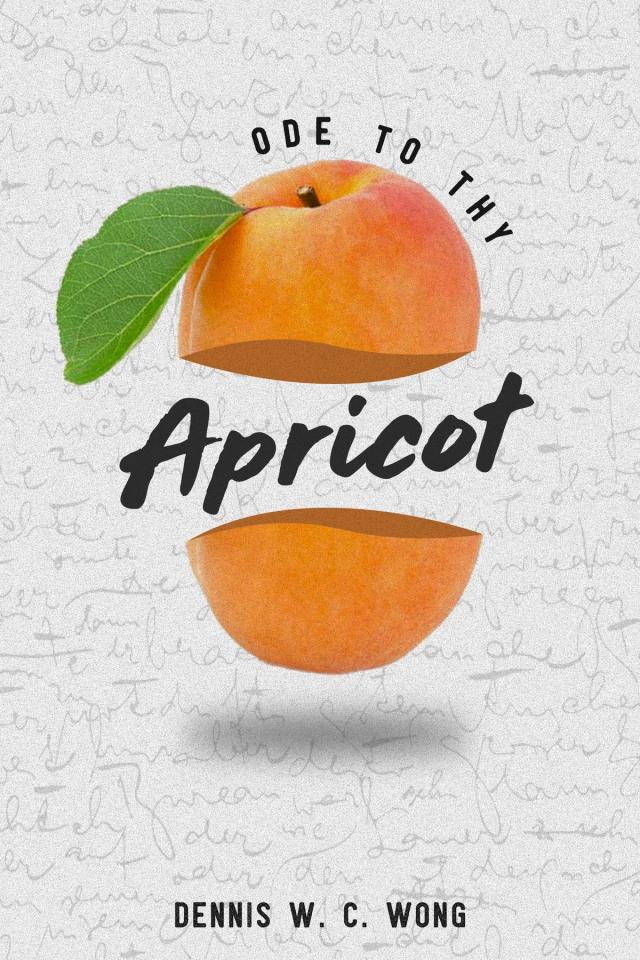 Ode To Thy Apricot