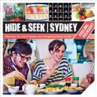 Hide & Seek Sydney Feeling Peckish?