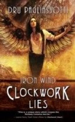 Clockwork Lies : Iron Wind