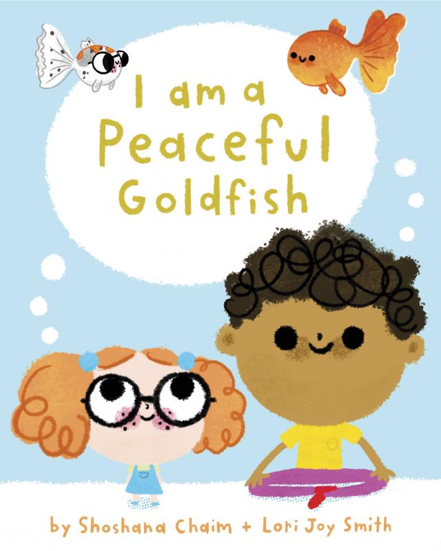 I Am a Peaceful Goldfish