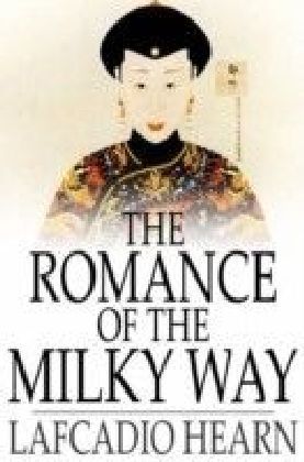 Romance of the Milky Way