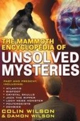 Mammoth Encyclopedia of the Unsolved Mammoth Books  