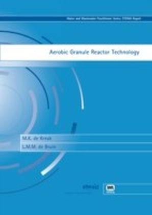 Aerobic Granule Reactor Technology