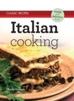 Classic Recipes: Italian Cooking