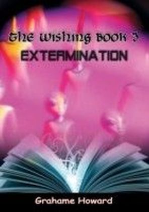 Wishing Book 3 - Extermination