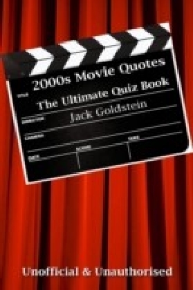 2000s Movie Quotes - The Quick Quiz