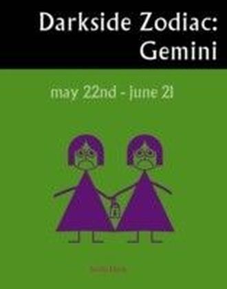 Darkside Zodiac: Gemini