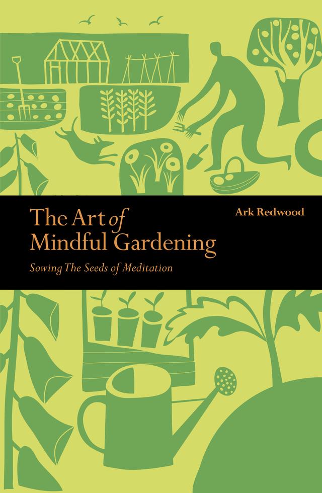 The Art of Mindful Gardening