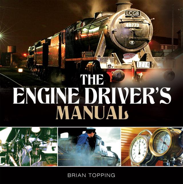 The Engine Driver's Manual