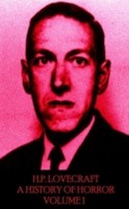 HP Lovecraft - A History in Horror - Volume 1