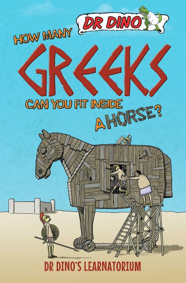 How Many Greeks Can You Fit Inside a Horse?