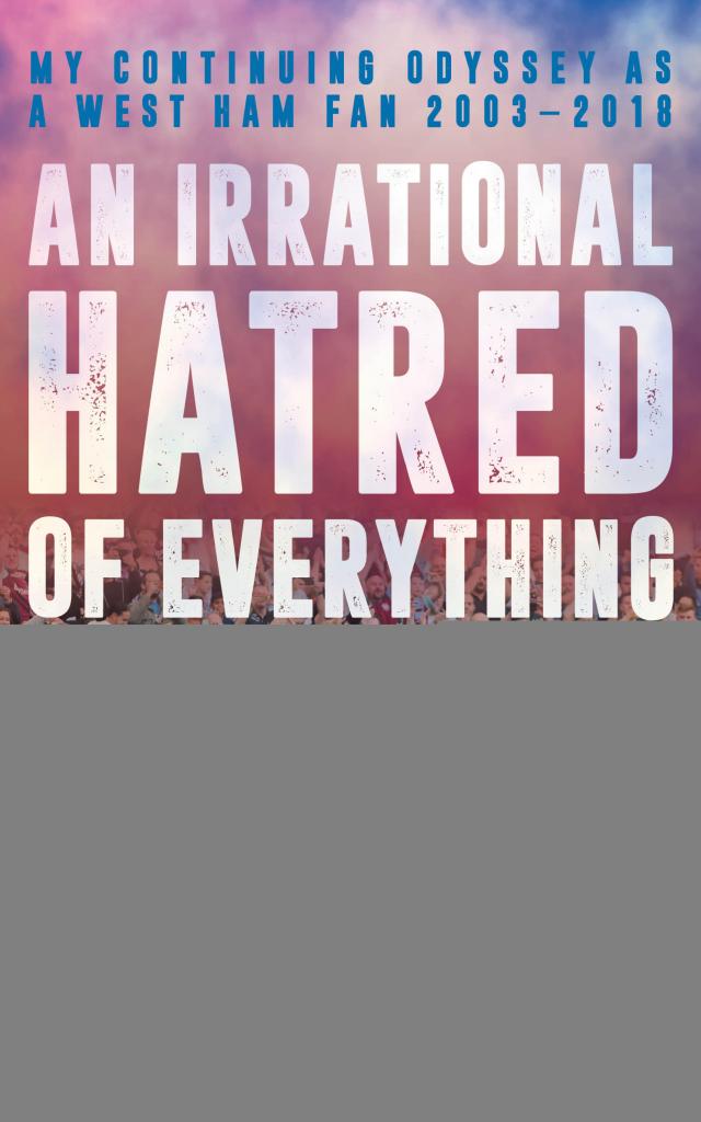 An Irrational Hatred of Everything