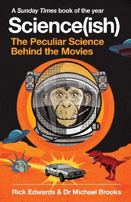 Science(ish) - The Peculiar Science Behind the Movies