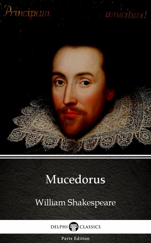Mucedorus by William Shakespeare - Apocryphal (Illustrated)