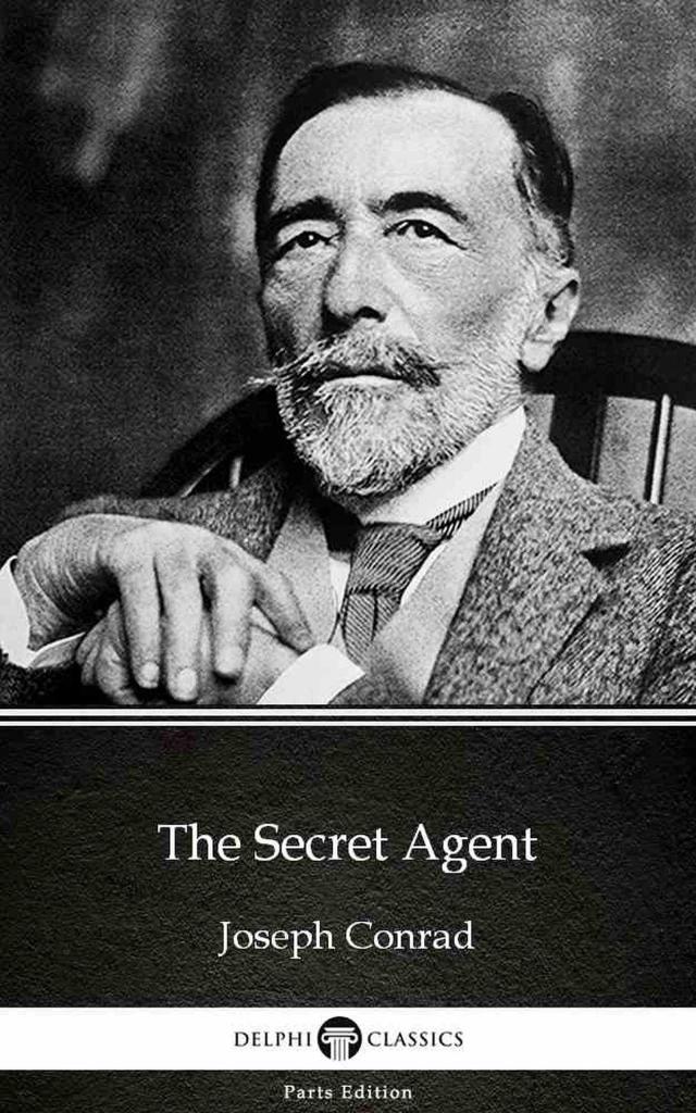 The Secret Agent by Joseph Conrad (Illustrated)