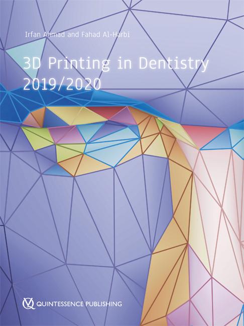 3D Printing in Dentistry 2019/2020