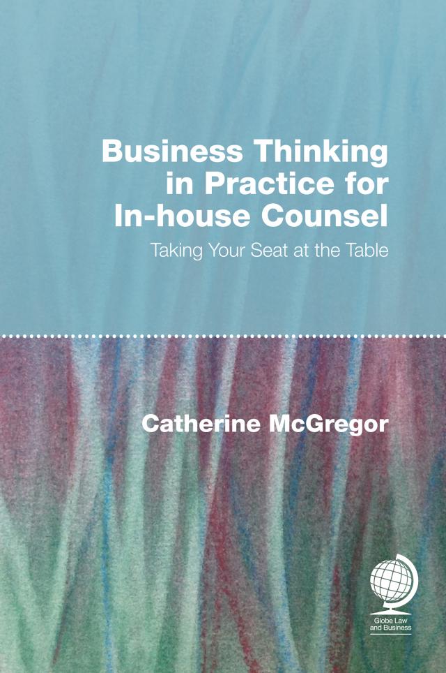Business Thinking in Practice for In-House Counsel