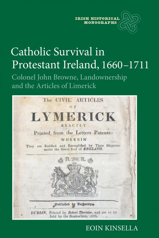 Catholic Survival in Protestant Ireland, 1660-1711