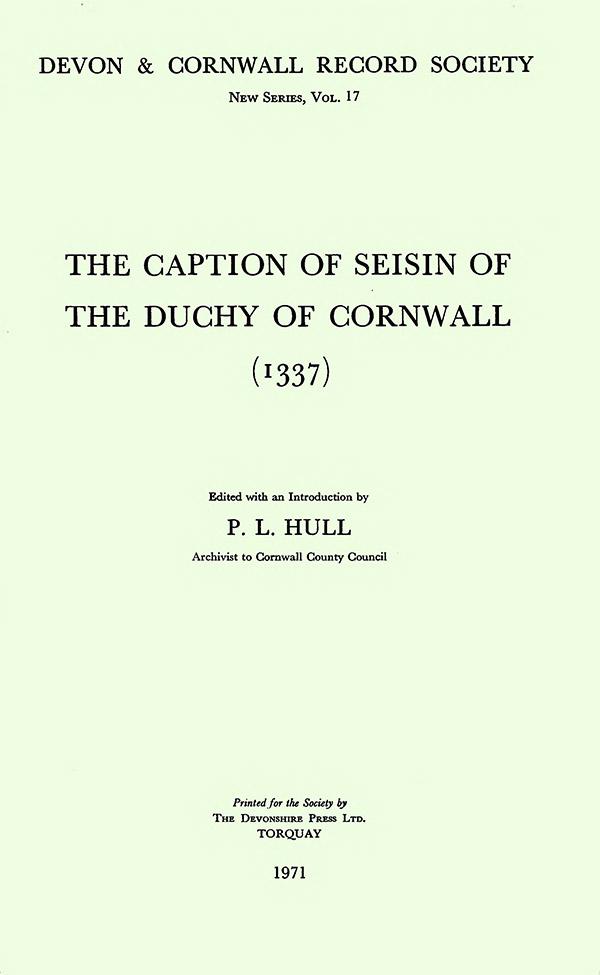 The Caption of Seisin of the Duchy of Cornwall 1337