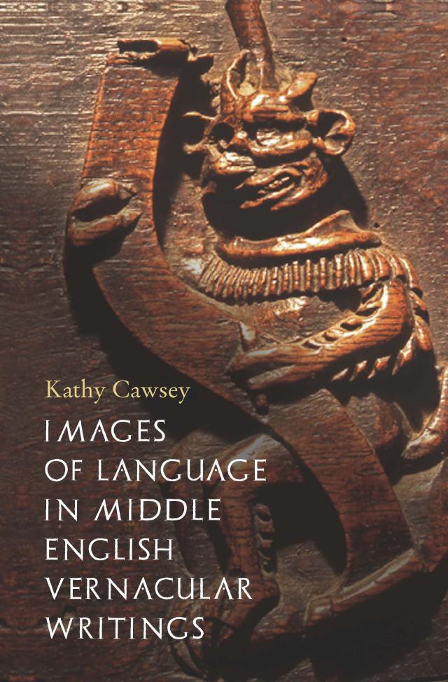 Images of Language in Middle English Vernacular Writings