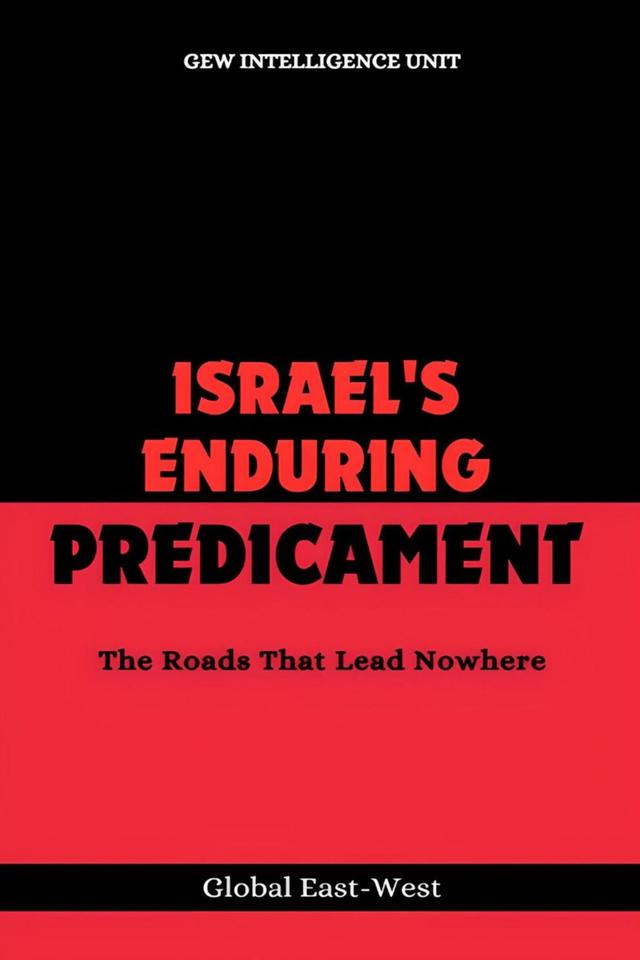 Israel's Enduring Predicament
