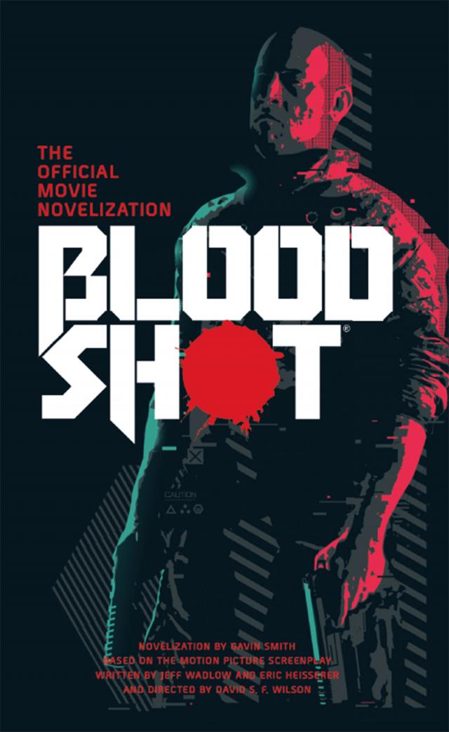 Bloodshot - The Official Movie Novelization