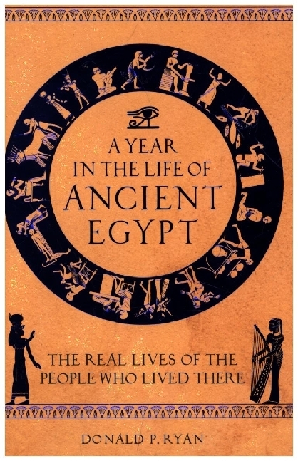 A Year in the Life of Ancient Egypt