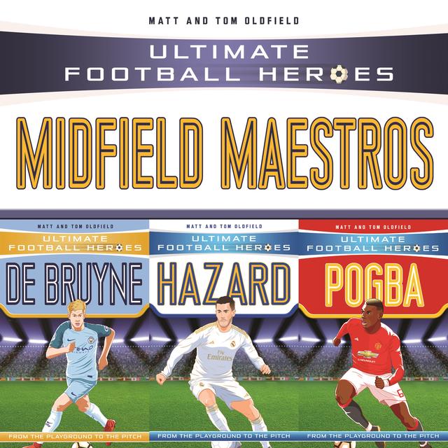 Ultimate Football Heroes Collection: Midfield Maestros