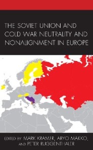 Soviet Union and Cold War Neutrality and Nonalignment in Europe