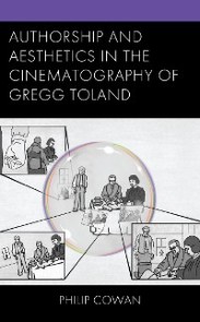 Authorship and Aesthetics in the Cinematography of Gregg Toland