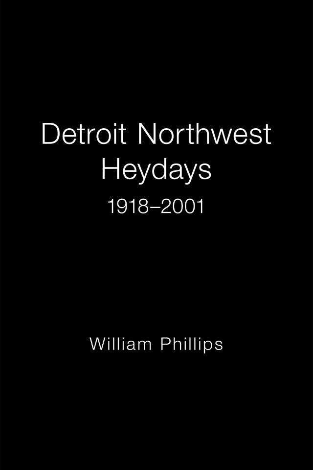 Detroit Northwest Heydays 1918–2001