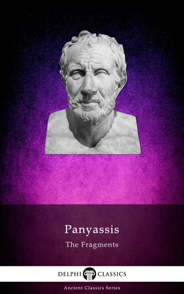 The Fragments of Panyassis (Illustrated)